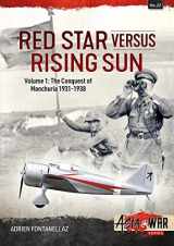 9781914377808-191437780X-Red Star Versus Rising Sun: Volume 1 - The Conquest of Manchuria 1931-1938 (Asia@War)