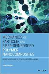 9781119653622-1119653622-Mechanics of Particle- and Fiber-Reinforced Polymer Nanocomposites: From Nanoscale to Continuum Simulations