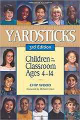 9781892989192-1892989190-Yardsticks: Children in the Classroom Ages 4-14
