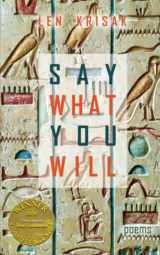9781773490908-1773490907-Say What You Will: (Able Muse Book Award for Poetry)