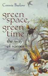 9780387947945-0387947949-Green Space, Green Time: The Way of Science