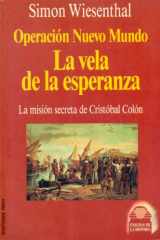9788427016293-8427016298-Operación Nuevo Mundo: La Vela de la Esperanza (Enigmas de la Historia)