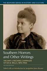 9781319049041-1319049044-Southern Horrors and Other Writings: The Anti-Lynching Campaign of Ida B. Wells, 1892-1900 (Bedford Series in History and Culture)