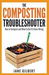 9780993201707-0993201709-The Composting Troubleshooter: How to Compost and What to Do If It Goes Wrong