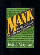9780688033569-0688033563-Mank: The wit, world, and life of Herman Mankiewicz