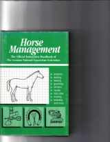 9780939481040-0939481049-Horse Management: The Official Instruction Handbook of the German National Equestrian Federation