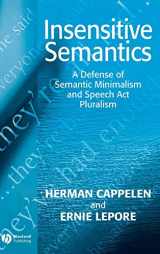 9781405126748-1405126744-Insensitive Semantics: A Defense of Semantic Minimalism and Speech Act Pluralism