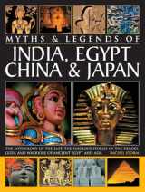 9781846810671-1846810671-Legends and Myths of India, Egypt, China and Japan