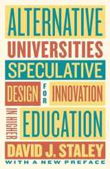 9781421449029-1421449021-Alternative Universities: Speculative Design for Innovation in Higher Education