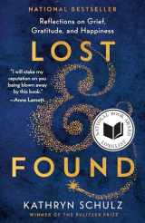 9780525512486-0525512489-Lost & Found: Reflections on Grief, Gratitude, and Happiness
