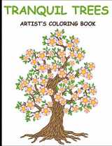 9781075444197-1075444195-Tranquil Trees Artist's Coloring Books: Adult Coloring Book With Stress Relieving Tree Designs