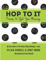 9781937057299-1937057291-HOP TO IT: Poems to Get You Moving