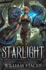 9780991965823-0991965825-Starlight: Book 1 of the Dark Elf War