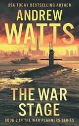 9781530172108-1530172101-The War Stage (The War Planners)