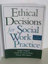 9780534641429-0534641423-Ethical Decisions for Social Work Practice