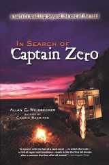 9781585421770-1585421774-In Search of Captain Zero: A Surfer's Road Trip Beyond the End of the Road