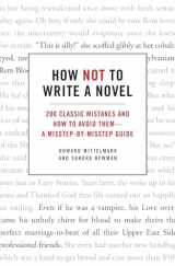 9780061357954-0061357952-How Not to Write a Novel: 200 Classic Mistakes and How to Avoid Them--A Misstep-by-Misstep Guide