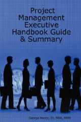 9780615158730-0615158730-Project Management: Executive Handbook Guide & Summary