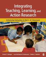 9781412939751-1412939755-Integrating Teaching, Learning, and Action Research: Enhancing Instruction in the K-12 Classroom