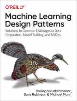 9781098115784-1098115783-Machine Learning Design Patterns: Solutions to Common Challenges in Data Preparation, Model Building, and MLOps
