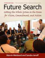 9781605094281-1605094285-Future Search: An Action Guide to Finding Common Ground in Organizations and Communities