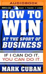 9781501200687-1501200682-How to Win at the Sport of Business