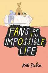 9780062331762-0062331760-Fans of the Impossible Life