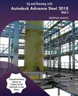 9781547018932-1547018933-Up and Running with Autodesk Advance Steel 2018: Volume 1