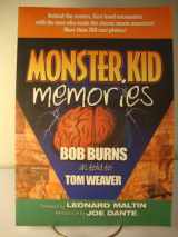 9780972858526-0972858520-Monster Kid Memories: Behind-The-Scenes, First-Hand Encounters With The Men Who Made The Classic Movie Monsters!