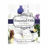 9780738736549-0738736546-Mixing Essential Oils for Magic: Aromatic Alchemy for Personal Blends