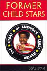 9781550224283-155022428X-Former Child Star: The Story of America's Least Wanted