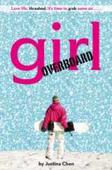 9780316011297-0316011290-Girl Overboard (A Justina Chen Novel)