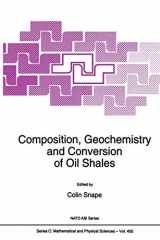 9780792333432-0792333438-Composition, Geochemistry and Conversion of Oil Shales (NATO Science Series C: Mathematical and Physical Sciences, Volume 455)