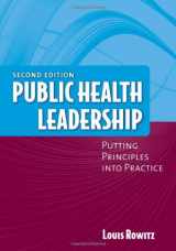 9780763750503-0763750506-Public Health Leadership: Putting Principles Into Practice