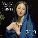 9781505127195-150512719X-2023 Mary and the Saints Wall Calendar