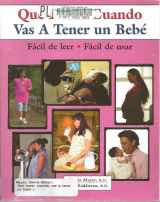 9780970124579-0970124570-Que Hacer Cuando Vas a Tener UN Bebe (What to Do for Health) (Spanish Edition)
