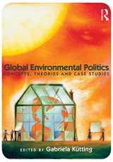 9780415777940-0415777941-Global Environmental Politics: Concepts, Theories and Case Studies