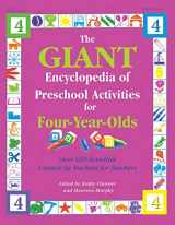 9780876592380-0876592388-The GIANT Encyclopedia of Preschool Activities for Four-Year-Olds: Over 600 Activities Created by Teachers for Teachers (The GIANT Series)