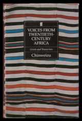 9780571149292-0571149294-Voices from Twentieth Century Africa: Griots and Towncriers