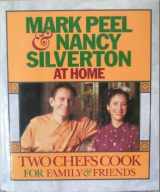9780446517362-0446517364-Mark Peel & Nancy Silverton at Home: Two Chefs Cook for Family & Friends