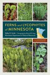 9781517914660-1517914663-Ferns and Lycophytes of Minnesota: The Complete Guide to Species Identification