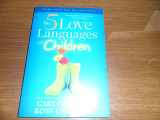 9780802403476-0802403476-The 5 Love Languages of Children