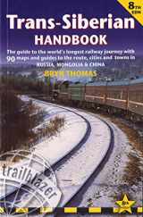 9781905864362-1905864361-Trans-Siberian Handbook: The Guide to the World's Longest Railway Journey with 90 Maps and Guides to the Route, Cities and Towns in Russia, Mongolia & China