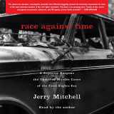 9781797102672-1797102672-Race Against Time: A Reporter Reopens the Unsolved Murder Cases of the Civil Rights Era
