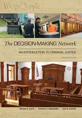 9781531002985-1531002986-The Decision-Making Network: An Introduction to Criminal Justice