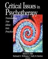 9780761920816-0761920811-Critical Issues in Psychotherapy: Translating New Ideas into Practice