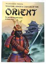 9780916211028-0916211029-Palladium Books Presents: Weapons, Armor & Castles of the Orient (for use with any game system)