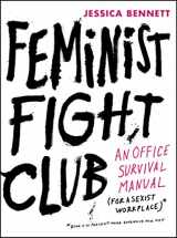 9780062642363-0062642367-Feminist Fight Club: An Office Survival Manual for a Sexist Workplace