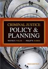 9781593455088-1593455089-Criminal Justice Policy and Planning, Third Edition