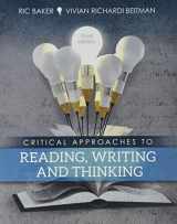 9781524955946-1524955949-Critical Approaches to Reading, Writing and Thinking